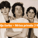 Riblja-čorba-–-Mrtva-priroda-(1981)